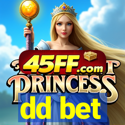 dd bet
